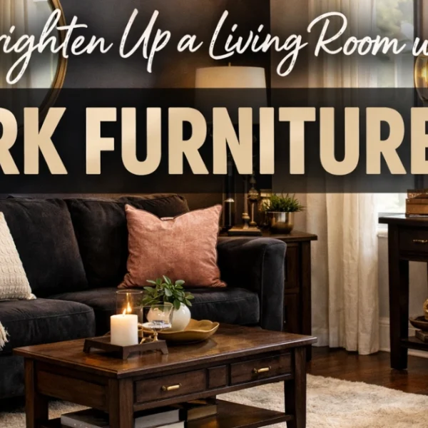 How to Brighten a Living Room with Dark Furniture