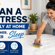 How to Clean a Mattress Properly at Home for a Fresher Healthier Sleep How to Clean a Mattress Properly at Home for a Fresher Healthier Sleep