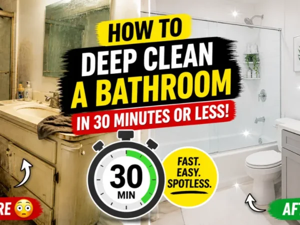 How to Deep Clean a Bathroom in 30 Minutes or Less
