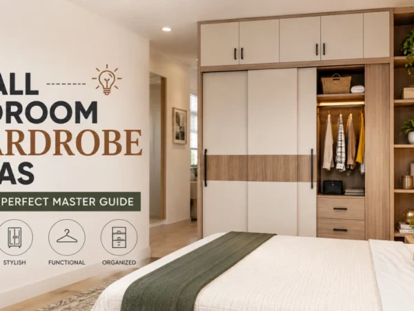 Small Bedroom Wardrobe Ideas for the Perfect Master Guide Small Bedroom Wardrobe Ideas for the Perfect Master Guide
